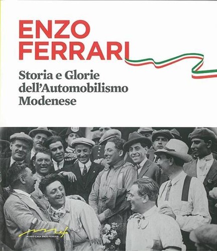 Enzo ferrari storia - e, glorie
